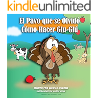 El Pavo que se olvidó cómo hacer Glu-Glú (Spanish Edition) book cover