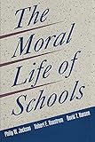 The Moral Life of Schools