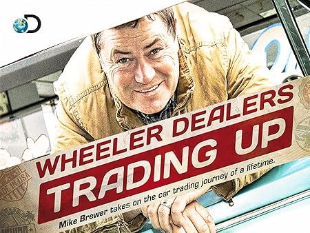 Watch Wheeler Dealers Trading Up | Prime Video