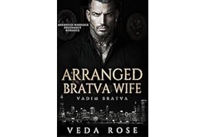 Arranged Bratva Wife: Arranged Marriage Pregnancy Romance (Vadim Bratva Book 16)
