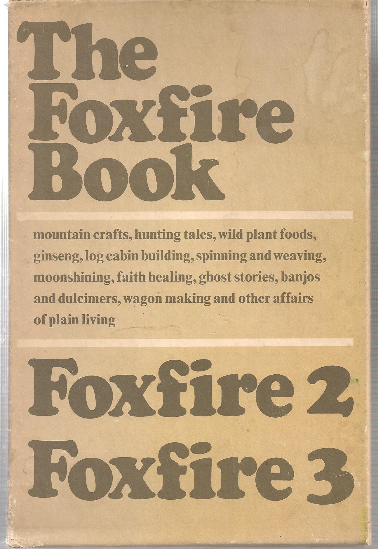 Foxfire Boxed Set Volumes1 3 Eliot Wigginton Jim Mcwilliams