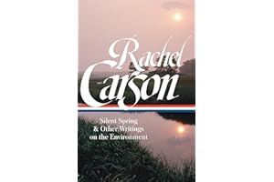 Rachel Carson: Silent Spring & Other Writings on the Environment (LOA #307) (Library of America)