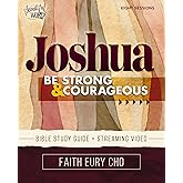 Joshua Bible Study Guide plus Streaming Video: Be Strong and Courageous / A Beautiful Word Bible Study