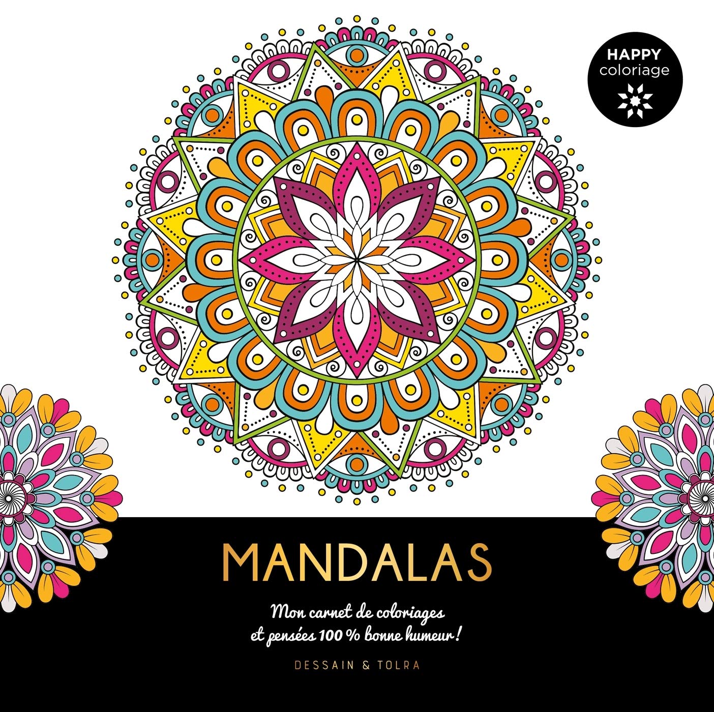 Mandalas Happy Coloriage Mon Carnet De Coloriages Messages 100 Bonne Humeur Tableaux A Colorier Amazon Com Books Mandalas Happy Coloriage Mon Carnet De Coloriages Messages 100 Bonne Humeur Tableaux A Colorier Amazon Com Books