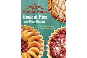 The Norske Nook Book of Pies and Other Recipes (Volume 1)