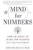 Mind for Numbers: How to Excel at Math and Science (Even If You Flunked Algebra)
