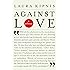 Against Love: A Polemic