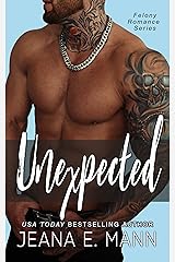 Unexpected (Felony Romance Book 2) Kindle Edition