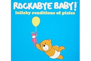 Rockabye Baby! Lullaby Renditions of The Pixies