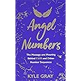 Angel Numbers: The Message and Meaning Behind 11:11 and Other Number Sequences