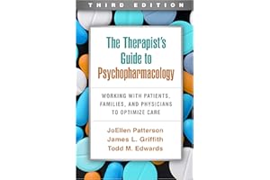 The Therapist's Guide to Psychopharmacology: Working with Patients, Families, and Physicians to Optimize Care