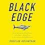 Black Edge: Inside Information, Dirty Money, and the Quest to Bring Down the Most Wanted Man on Wall Street