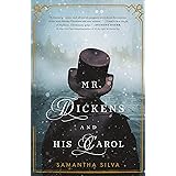 Mr. Dickens and His Carol: A Novel