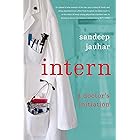 Intern: A Doctor's Initiation
