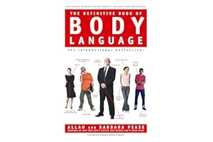 The Definitive Book of Body Language: The Hidden Meaning Behind People's Gestures and Expressions