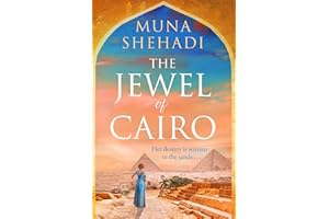 The Jewel of Cairo: A spellbinding tale of secrets, love and self discovery, that spans across oceans (Women of Consequence)
