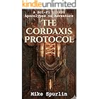 The Cordaxis Protocol: A Sci-Fi LitRPG Apocalypse 4x Adventure