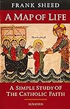 A Map of Life: A Simple Study of the Catholic Faith