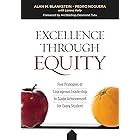 Excellence Through Equity: Five Principles of Courageous Leadership to Guide Achievement for Every Student