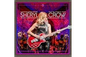 Sheryl Crow - Live at the Capitol Theater 10/5 *