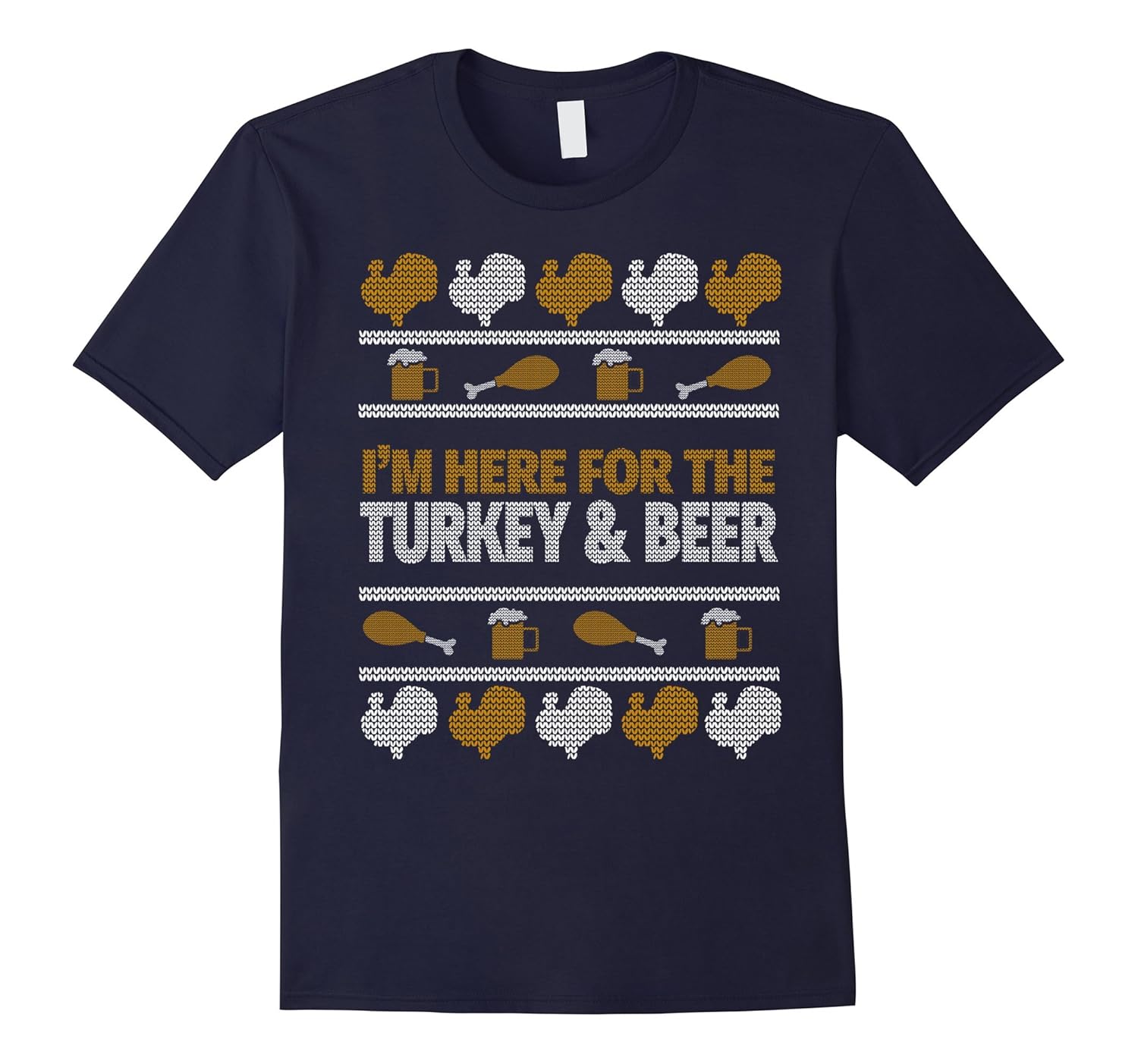 Ugly Thanksgiving Shirt - Here For Turkey and Beer T-Shirt-ANZ