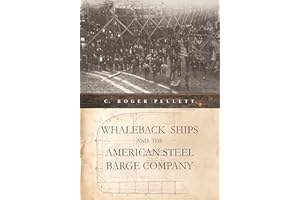 Whaleback Ships and the American Steel Barge Company