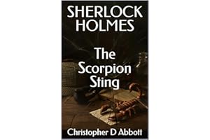 SHERLOCK HOLMES: The Scorpion Sting (The Watson Chronicles)