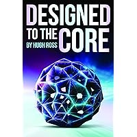 Designed to the Core