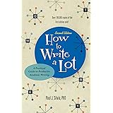 How to Write a Lot: A Practical Guide to Productive Academic Writing