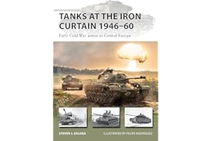 Tanks at the Iron Curtain 1946–60: Early Cold War armor in Central Europe (New Vanguard, 301)