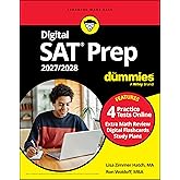 Digital SAT Prep 2027/2028 For Dummies: Book + 4 Full-Length Practice Tests &amp; Flashcards Online