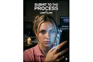 Submit To The Process: An Erotic Mind Control Story