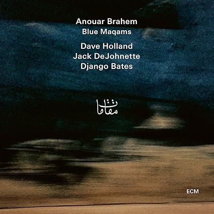 Anouar Brasem - Blue Maqams