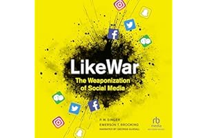 LikeWar: The Weaponization of Social Media