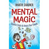 Mental Magic: Surefire Tricks to Amaze Your Friends (Dover Kids Activity Books)