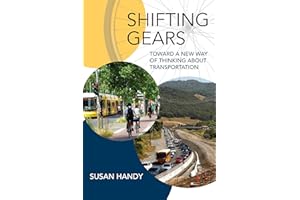 Shifting Gears: Toward a New Way of Thinking about Transportation (Urban and Industrial Environments)