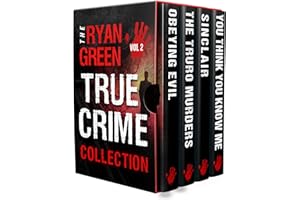 The Ryan Green True Crime Collection: Volume 2 (4-Book True Crime Collections)