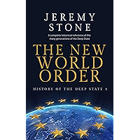 History of the Deep State Volume 3: The New World Order book cover History of the Deep State Volume 3: The New World Order book cover