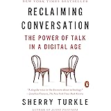 Reclaiming Conversation: The Power of Talk in a Digital Age