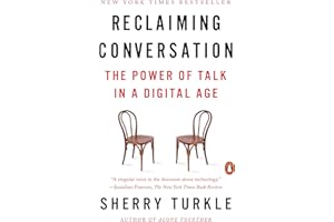 Reclaiming Conversation: The Power of Talk in a Digital Age