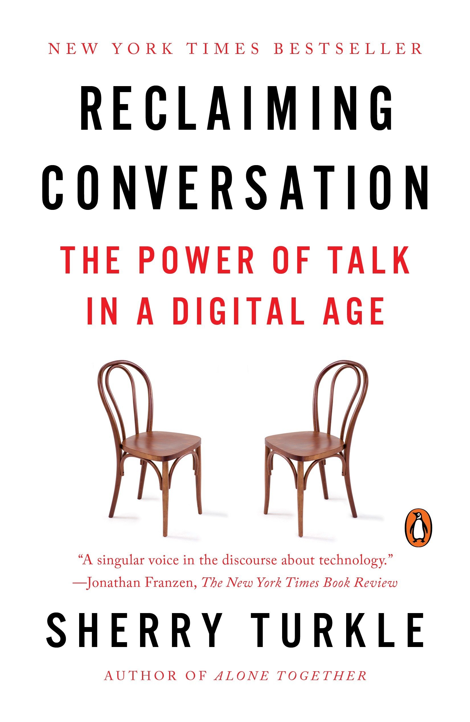 Reclaiming Conversation: The Power of Talk in a Digital Age Reclaiming Conversation: The Power of Talk in a Digital Age