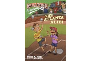 Ballpark Mysteries #18: The Atlanta Alibi