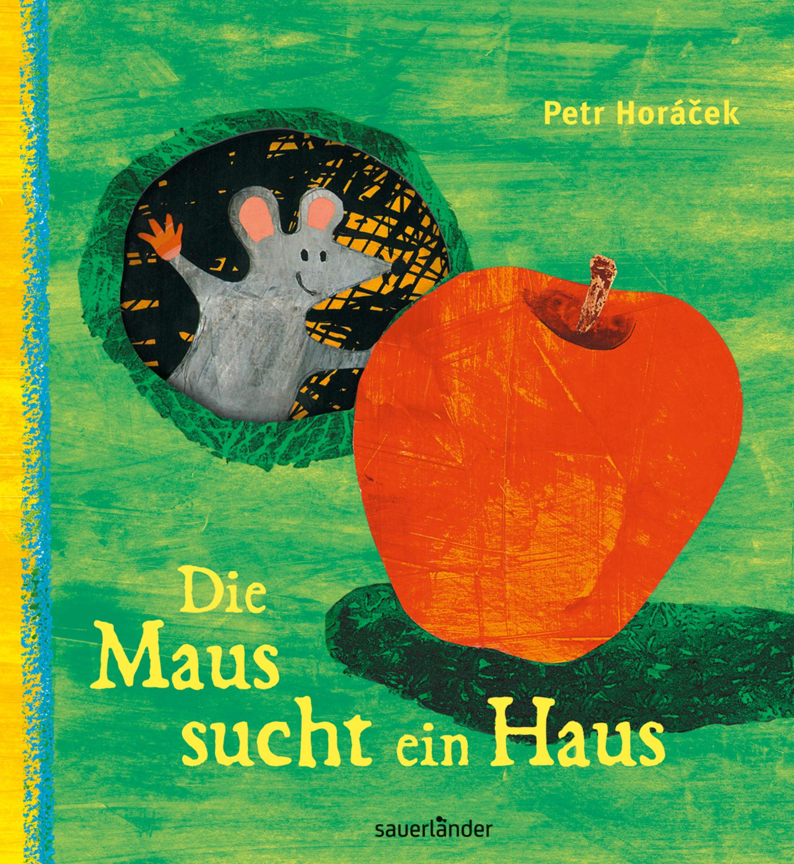 Die Maus Sucht Ein Haus Petr Horacek 9783737360906 Amazon Com