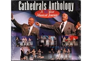 Cathedrals Anthology: A 35 Year Musical Journey set