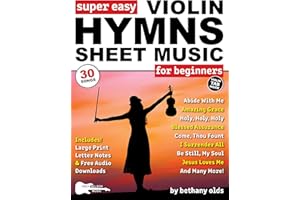 Super Easy Violin Hymns Sheet Music for Beginners: 30 Popular Praise and Worship Songs in Big Letter Notes, Violin TAB + FREE