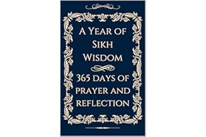 A Year of Sikh Wisdom: 365 Days of Prayer and Reflections