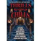 Thrills and Chills: A Halloween Anthology Vol. II
