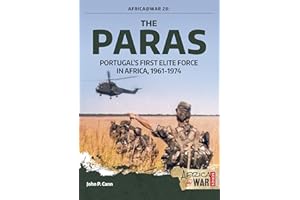 The Paras: Portugal’s First Elite Force in Africa, 1961-1974 (Africa@War Book 28)
