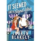It Seemed Like a Good Idea (Darling Springs Book 1)