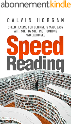 Download Speed Reading: Speed Reading for Beginners Made Easy with Step by Step Instructions and Exercises (English Edition) PDF
